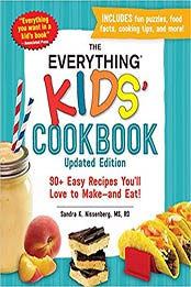 The Everything Kids' Cookbook, Updated Edition by Sandra K Nissenberg  [EPUB: 1507214006]