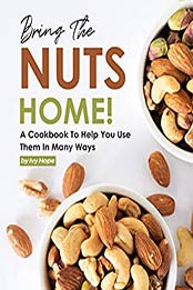 Bring the Nuts Home by Ivy Hope  [EPUB: B08W27BD2Z]