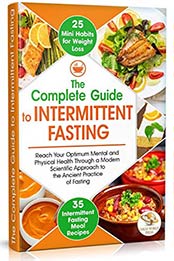 The Complete Guide to Intermittent Fasting by Great World Press