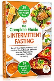 The Complete Guide to Intermittent Fasting by Great World Press [EPUB: B08W3L9K4M]