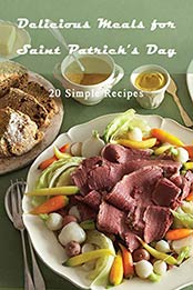 Delicious Meals for Saint Patrick’s Day by LILLIAN FAIRLEY [EPUB:B08XK25NFW ]
