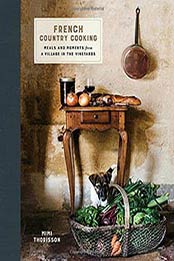 French Country Cooking: Meals and Moments from a Village by Mimi Thorisson9, EPUB