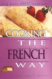 Cooking the French Way: Easy Menu Ethnic Cookbooks by Lynne Marie Waldee, 0822541068