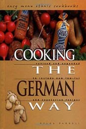 Cooking the German Way: Easy Menu Ethnic Cookbooks by Helga Parnell, 0822541076