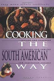 Cooking the South American Way: Easy Menu Ethnic Cookbooks by Helga Parnell, 0822541211