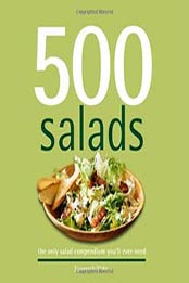 500 Salads: The Only Salad Compendium You’ll Ever Need by Susannah Blake, 1416205586