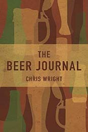 The Beer Journal by Chris Wright [1510714715, Format: EPUB]