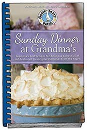Sunday Dinner at Grandma’s: Grandma’s Best Recipes by Gooseberry Patch, 1620931605