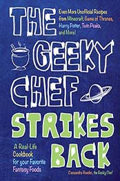 The Geeky Chef Strikes Back: Even More Unofficial Recipes by Cassandra Reeder, 163106293X