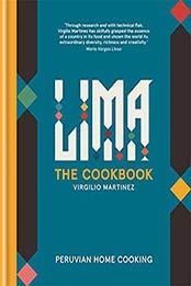 Lima the Cookbook: Peruvian Home Cooking by Virgilio Martinez (1784720429, EPUB)