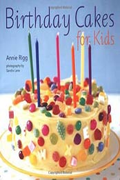 Birthday Cakes for Kids: Simple cakes such as Princess Cupcakes by Annie Rigg, 1849752206