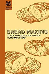 Bread Making: Advice and Recipes for Perfect Home-made Bread by Jane Eastoe, 1907892788
