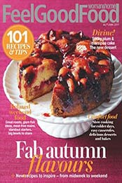 Woman & Home Feel Good Food – Autumn 2017: Magazines, PDF