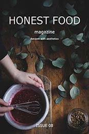 Honest Food, Release: Spring 2017 (Magazines, PDF)