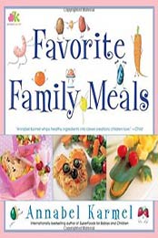 Favorite Family Meals by Annabel Karmel [0743275195, Format: EPUB]