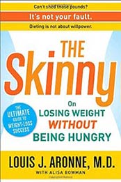 The Skinny: On Losing Weight Without Being Hungry-The Ultimate Guide, Alisa Bowman