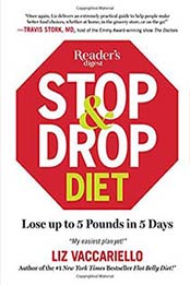 Stop & Drop Diet: Lose up to 5 lbs in 5 days by Liz Vaccariello [1621452603, Format: EPUB]