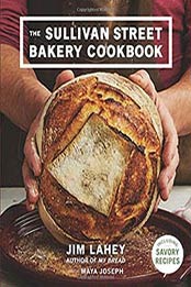 The Sullivan Street Bakery Cookbook by Jim Lahey [0393247287, Format: EPUB]