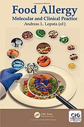 Food Allergy: Molecular and Clinical Practice by Andreas L. Lopata [149872244X, Format: PDF]