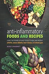 Anti-Inflammatory Foods and Recipes by Beverly Lynn Bennett [1570673411, Format: EPUB]