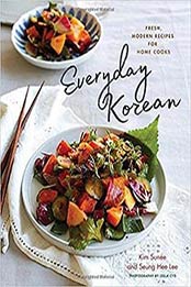 Everyday Korean: Fresh, Modern Recipes for Home Cooks by Kim Sunée [1682681149, Format: EPUB]