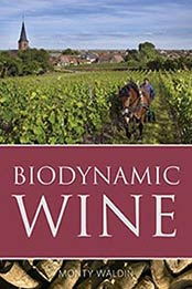 Biodynamic wine: The Classic Wine Library by Monty Waldin [1908984813, Format: EPUB]