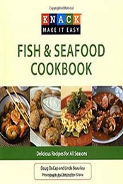 Knack Fish and Seafood Cookbook: Delicious Recipes For All Seasons by Doug Ducap [1599219166, Format: EPUB]