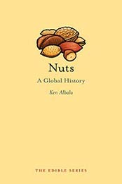 Nuts: A Global History by Ken Albala [1780232829, Format: PDF]