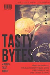 Tasty Bytes, Release: Spring 2018 [Magazines, Format: PDF]