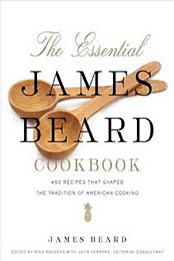 The Essential James Beard Cookbook: 450 Recipes That Shaped the Tradition of American Cooking by James Beard [0312642180, Format: EPUB]