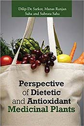 Perspective of dietetic and antioxidant medicinal plants by Dilip De Sarker [9384878952, Format: EPUB]