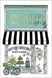 The Biscuiteers Book of Iced Gifts by Biscuiteers [0718188594, Format: EPUB]