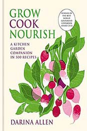 Grow, Cook, Nourish by Darina Allen [0857832263, Format: EPUB]