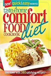 Taste of Home Comfort Food Diet Cookbook: New Quick & Easy Favorites: slim down with 380 satisfying recipes! by Taste Of Home [0898219108, Format: EPUB]
