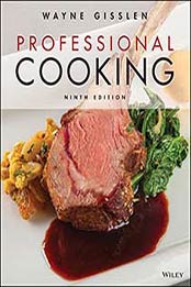 Professional Cooking, 9th Edition by Wayne Gisslen [1119399610, Format: EPUB]