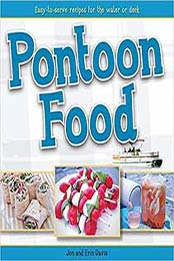 Pontoon Food: Easy-to-Serve Recipes for the Water or Deck by Erin Davis [1591935652, Format: EPUB]