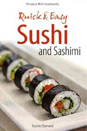 Mini Quick & Easy Sushi and Sashimi by Susie Donald [B00ATLAYK6, Format: PDF]