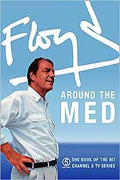 Floyd Around the Med by Keith Floyd [0004140877, Format: EPUB]