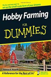 Hobby Farming For Dummies by Theresa A. Husarik [0470281723, Format: MOBI]