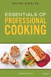 Essentials of Professional Cooking by Wayne Gisslen [1118998707, Format: PDF]