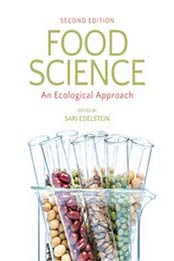 Food Science: An Ecological Approach by Sari Edelstein [1284122301, Format: PDF]
