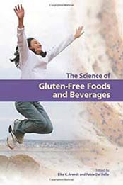 The Science of Gluten-Free Foods and Beverages: Proceedings of the First International Conference of Gluten-free Cereal Products and Beverages by Fabio Dal Bello, Elke K. Arendt [1891127675, Format: PDF]