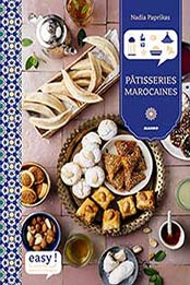 Easy: Pâtisseries marocaines by Nadia Paprikas [2317013523, Format: EPUB]