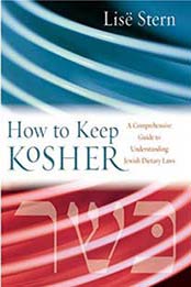 How to Keep Kosher: A Comprehensive Guide to Understanding Jewish Dietary Laws by Lise Stern [0060515007, Format: EPUB]