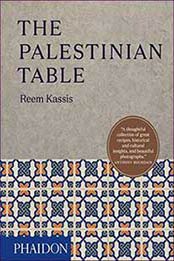 The Palestinian Table by Reem Kassis [0714874965, Format: AZW3]