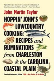 Hoppin' John's Lowcountry Cooking: Recipes and Ruminations from Charleston and the Carolina Coastal Plain by John Martin Taylor [0807837253, Format: EPUB]