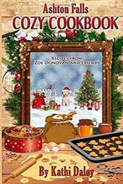 Ashton Falls cozy cookbook By Daley, Kathi [1502901986, Format: EPUB]