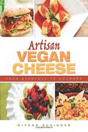 Artisan Vegan Cheese by Miyoko Schinner [1570672830, Format: EPUB]