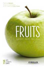 Fruits : Nutrition - Santé - Bien-être, Patricia Bargis, Laurence Lévy-Dutel [2212561571, Format: EPUB]