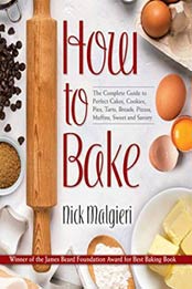 How to Bake by Nick Malgieri [0486829189, Format: EPUB]